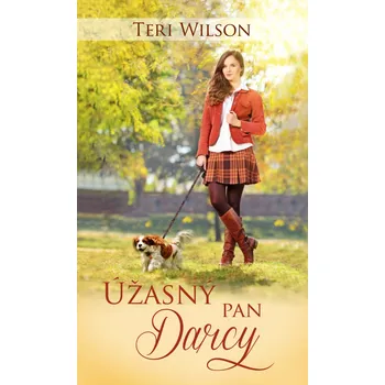Úžasný pan Darcy - Teri Wilson (2020, pevná s přebalem lesklá)