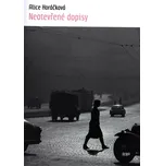 Neotevřené dopisy - Alice Horáčková…