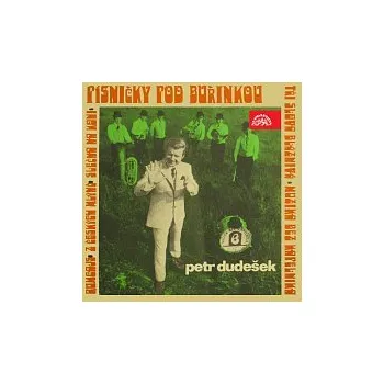 Hudba Buřinky a Berušky Petra Dudeška – Písničky pod buřinkou