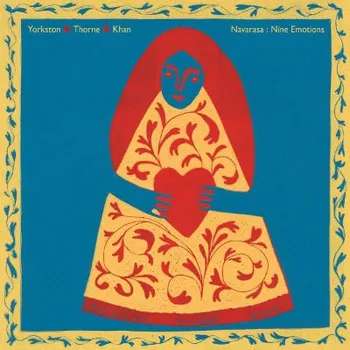 Zahraniční hudba Yorkston / Thorne / Khan - Navarasa: Nine Emotions (2LP, WIGLP439)