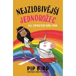 Nejzlobivější jednorožec: Na sportovním dni - Pip Bird (2020, brožovaná bez přebalu lesklá)