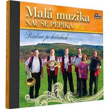 Česká hudba Pozdrav po hvězdách - Malá muzika Nauše Pepíka [CD]