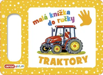 Leporelo Malá knížka do ručky Traktory - Infoa (2019)