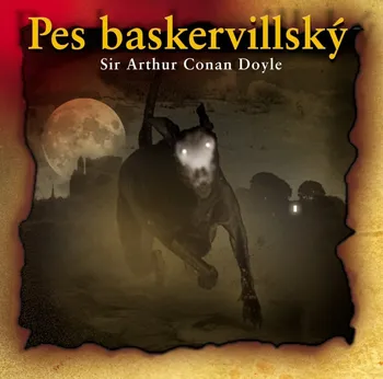 Pes Baskervillský - Arthur Conan Doyle (čte Otakar Brousek a další) [2CDmp3]