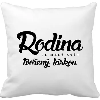 Dekorativní polštářek Polštářek dekorační Rodina je malý svět Potisk: Hnědý