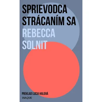 Kniha Sprievodca strácaním sa - Rebecca Solnit (E-Kniha)