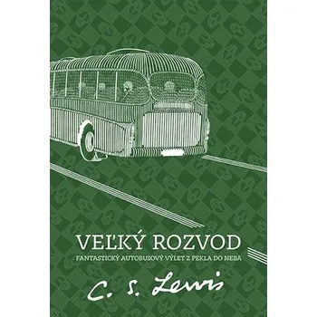 Veľký rozvod - C. S. Lewis [SK] (2017, pevná bez přebalu lesklá)