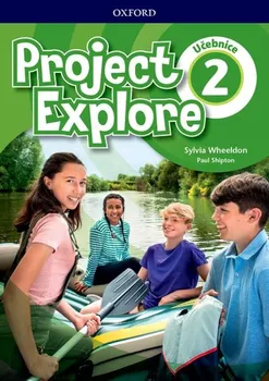 Anglický jazyk Project Explore 2 Student´s book: CZEch Edition - Sylvia Wheeldon (2019, brožovaná)