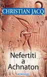 Nefertiti a Achnaton - Christian Jacq…