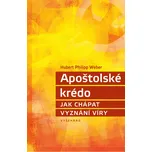 Apoštolské krédo: Jak chápat vyznání…