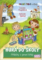 Hurá do školy: Příběhy z první třídy - Zuzana Pospíšilová (2020, pevná)