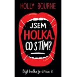 Být holka je dřina 3: Jsem holka. Co s…