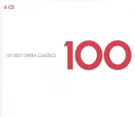 100 Best Opera Classics - Various [6CD]