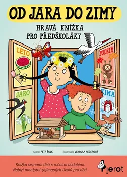 Předškolní výuka Od jara do zimy: Hravá knížka pro předškoláky - Petr Šulc (2019, brožovaná)