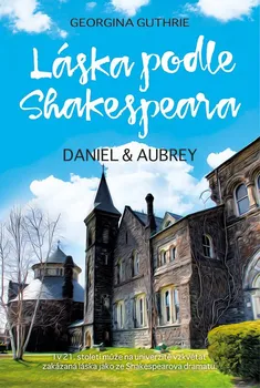 Láska podle Shakespeara: Daniel a Aubrey - Georgina Guthrie