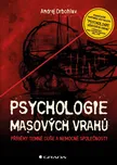Psychologie masových vrahů - Andrej…