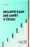 Nejlepší rady jak uspět v Česku