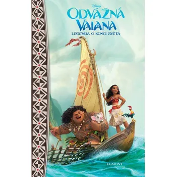 Odvážná Vaiana: Legenda o konci světa