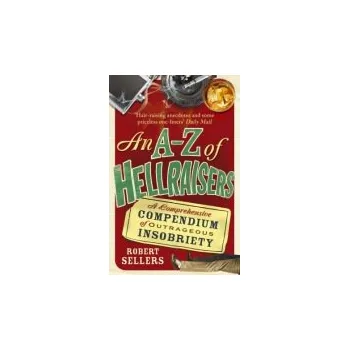 Učebnice A-Z of Hellraisers - Sellers, Robert