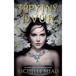 Třpytný dvůr 1 - Richelle Mead