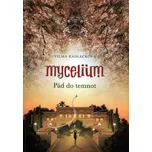 Mycelium III: Pád do temnot - Vilma…