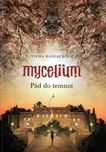 Mycelium III: Pád do temnot - Vilma…