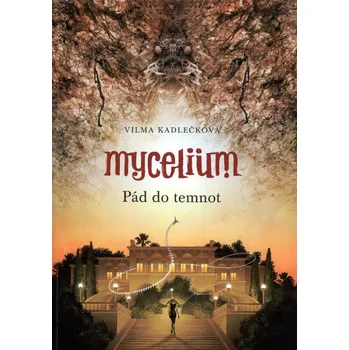 Mycelium III: Pád do temnot - Vilma…