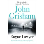 Rogue Lawyer - John Grisham (EN)