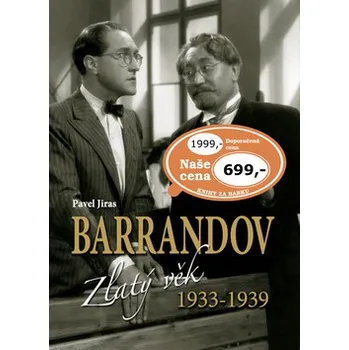 Literární biografie Barrandov II: Zlatý věk 1933 - 1939 - Pavel Jiras
