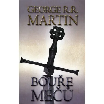 Bouře mečů: Část druhá - George R. R. Martin
