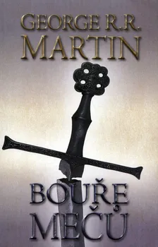 Bouře mečů: Část druhá - George R. R. Martin