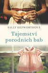 Tajemství porodních bab - Sally…