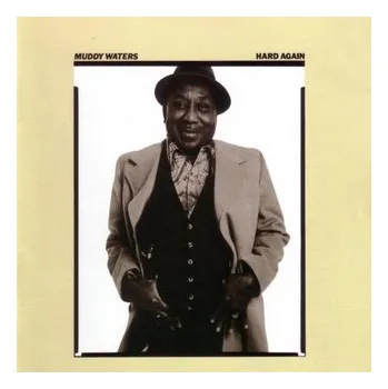Zahraniční hudba Muddy Waters - Hard Again (CD)