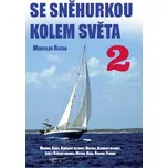 Se Sněhurkou kolem světa 2 - Miroslav…