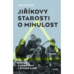 Jiříkovy starosti o minulost - Jan…