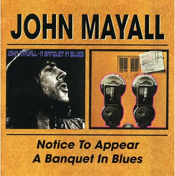 Zahraniční hudba John Mayall - Notice to Appear / Banquet in Blues (CD)