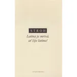 Latina je mrtvá, ať žije latina! - W…