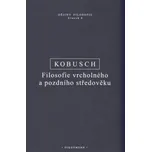 Filosofie vrcholného a pozdního…