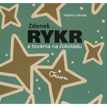Zdenek Rykr a továrna na čokoládu -…