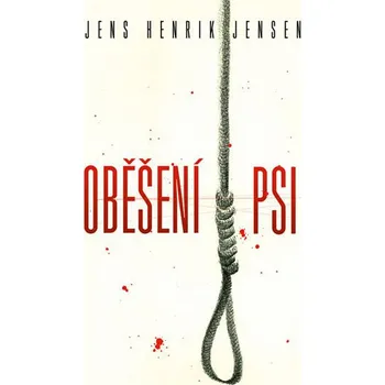 Recenze Oběšení psi - Jens Henrik Jensen