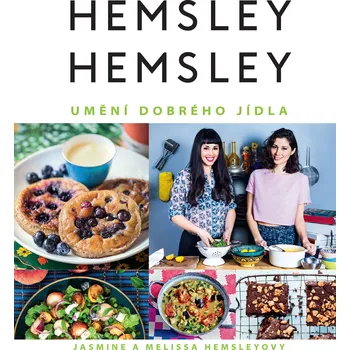 Umění dobrého jídla - Melissa Hamsley, Jasmine Hamsley 