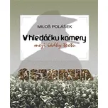 V hledáčku kamery: Mezi řádky textu -…