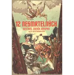 12 nesmrtelných - Zdeněk Rampas a kol.