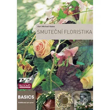 Smuteční floristika - Karl-Michael Haake