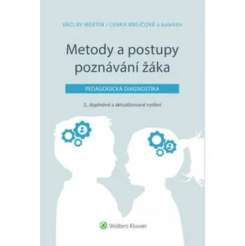 Metody a postupy poznávání žáka: Pedagogická diagnostika - Mertin Václav, Krejčová Lenka