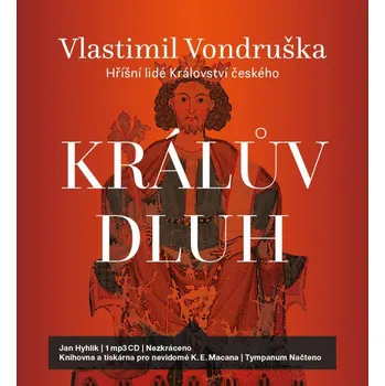 Králův dluh - Vlastimil Vondruška (čte Jan Hyhlík) [CD]