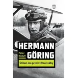 Hermann Göring: Stíhací eso první…