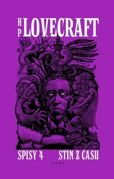 Stín z času: Spisy 4 - Howard Philip Lovecraft