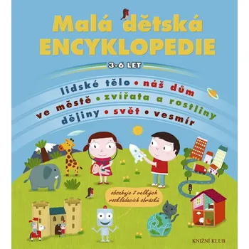 Bystrá hlava Malá dětská encyklopedie - Knižní Klub