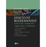 Efektivní rozhodování: analyzování,…